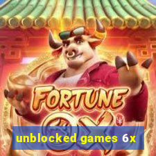 unblocked games 6x